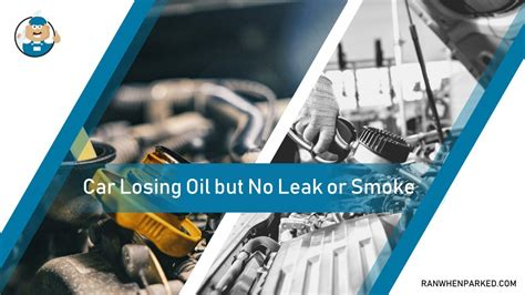 losing oil but no leak|My Car Is Losing Oil But Theres No Leak